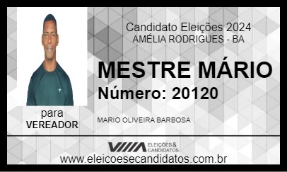 Candidato MESTRE MÁRIO 2024 - AMÉLIA RODRIGUES - Eleições