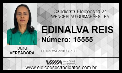 Candidato EDINALVA REIS 2024 - WENCESLAU GUIMARÃES - Eleições