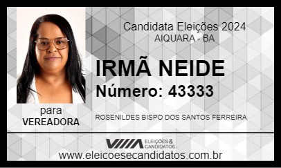 Candidato IRMÃ NEIDE 2024 - AIQUARA - Eleições