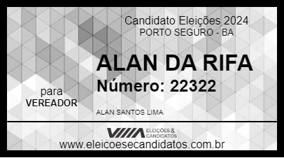 Candidato ALAN DA RIFA 2024 - PORTO SEGURO - Eleições