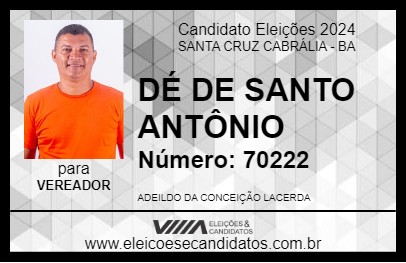 Candidato DÉ DE SANTO ANTÔNIO 2024 - SANTA CRUZ CABRÁLIA - Eleições