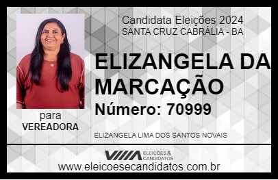 Candidato ELIZANGELA DA MARCAÇÃO 2024 - SANTA CRUZ CABRÁLIA - Eleições