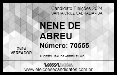 Candidato NENEN ABREU 2024 - SANTA CRUZ CABRÁLIA - Eleições