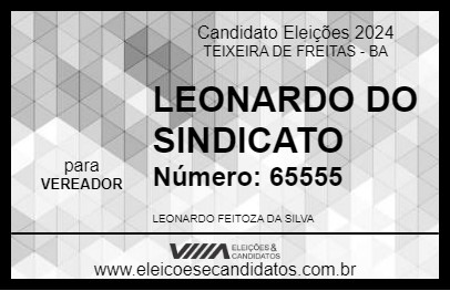 Candidato LEONARDO DO SINDICATO 2024 - TEIXEIRA DE FREITAS - Eleições