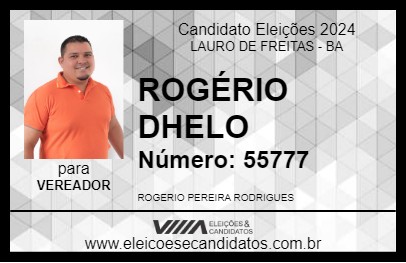 Candidato ROGÉRIO DHELO 2024 - LAURO DE FREITAS - Eleições