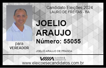 Candidato JOELIO ARAUJO 2024 - LAURO DE FREITAS - Eleições