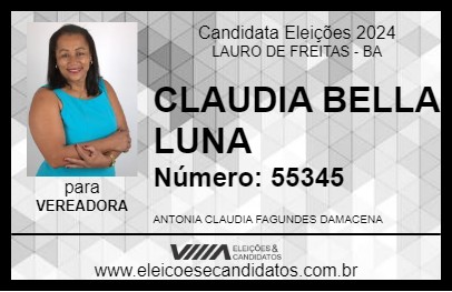 Candidato CLAUDIA BELLA LUNA 2024 - LAURO DE FREITAS - Eleições