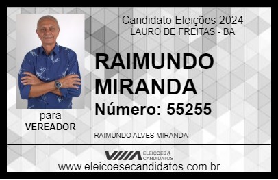 Candidato RAIMUNDO MIRANDA 2024 - LAURO DE FREITAS - Eleições