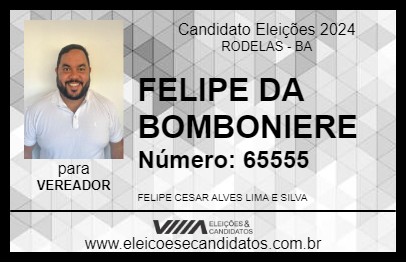 Candidato FELIPE DA BOMBONIERE 2024 - RODELAS - Eleições