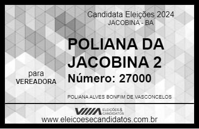 Candidato POLIANA DA JACOBINA 2  2024 - JACOBINA - Eleições