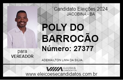 Candidato POLY DO BARROCÃO 2024 - JACOBINA - Eleições