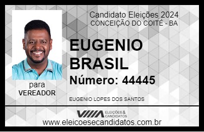 Candidato EUGENIO BRASIL 2024 - CONCEIÇÃO DO COITÉ - Eleições