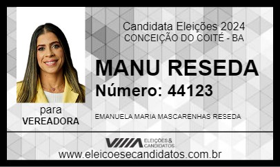 Candidato MANU RESEDA 2024 - CONCEIÇÃO DO COITÉ - Eleições