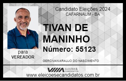 Candidato TIVAN DE MANINHO 2024 - CAFARNAUM - Eleições