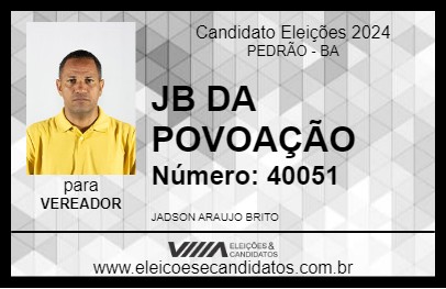 Candidato JB DA POVOAÇÃO 2024 - PEDRÃO - Eleições