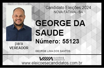 Candidato GEORGE DA SAUDE 2024 - NOVA FÁTIMA - Eleições