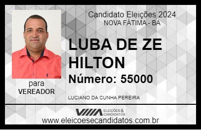 Candidato LUBA DE ZE HILTON 2024 - NOVA FÁTIMA - Eleições