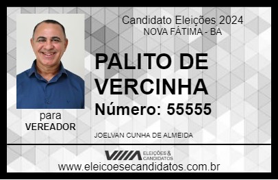 Candidato PALITO DE VERCINHA 2024 - NOVA FÁTIMA - Eleições