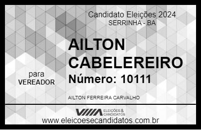 Candidato AILTON  CABELEREIRO 2024 - SERRINHA - Eleições