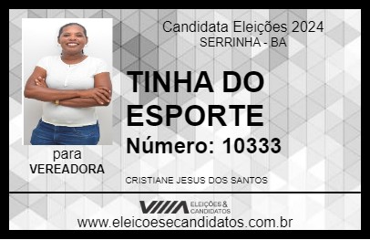 Candidato TINHA DO ESPORTE 2024 - SERRINHA - Eleições