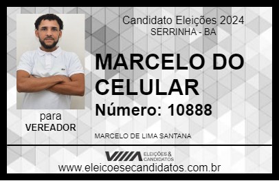 Candidato MARCELO DO CELULAR 2024 - SERRINHA - Eleições