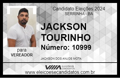 Candidato JACKSON TOURINHO 2024 - SERRINHA - Eleições