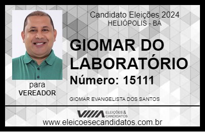 Candidato GIOMAR DO LABORATÓRIO 2024 - HELIÓPOLIS - Eleições