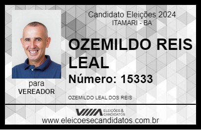 Candidato OZEMILDO REIS LEAL 2024 - ITAMARI - Eleições