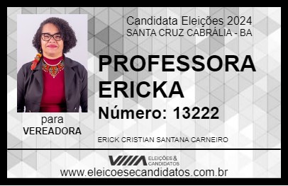 Candidato PROFESSORA ERICKA  2024 - SANTA CRUZ CABRÁLIA - Eleições