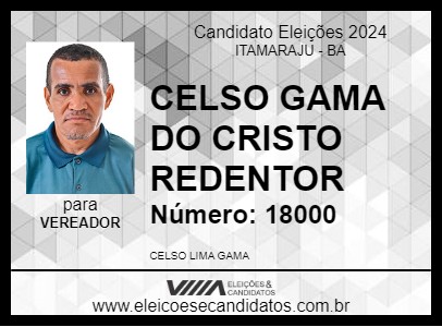 Candidato CELSO GAMA DO CRISTO REDENTOR  2024 - ITAMARAJU - Eleições