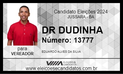 Candidato DR DUDINHA 2024 - JUSSARA - Eleições