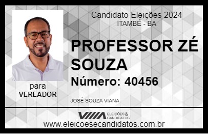 Candidato PROFESSOR ZÉ SOUZA 2024 - ITAMBÉ - Eleições