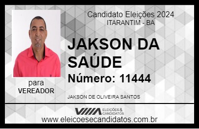 Candidato JAKSON DA SAÚDE 2024 - ITARANTIM - Eleições