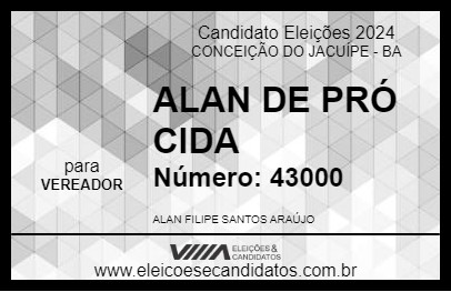 Candidato ALAN DE PRÓ CIDA 2024 - CONCEIÇÃO DO JACUÍPE - Eleições