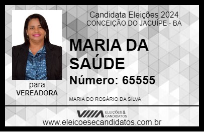 Candidato MARIA DA SAÚDE 2024 - CONCEIÇÃO DO JACUÍPE - Eleições