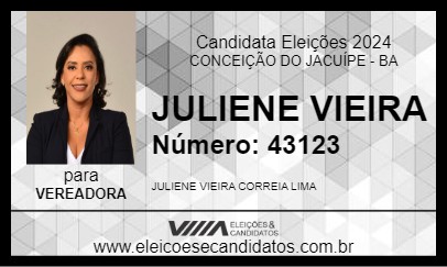 Candidato JULIENE VIEIRA 2024 - CONCEIÇÃO DO JACUÍPE - Eleições