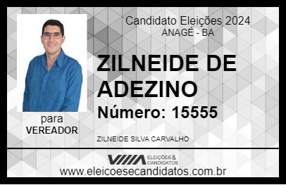 Candidato ZILNEIDE DE ADEZINO 2024 - ANAGÉ - Eleições