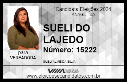 Candidato SUELI DO LAJEDO 2024 - ANAGÉ - Eleições