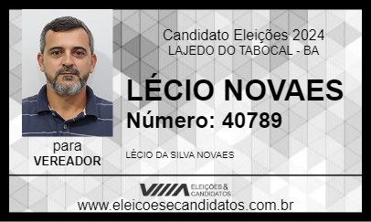 Candidato LÉCIO NOVAES 2024 - LAJEDO DO TABOCAL - Eleições