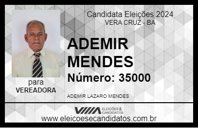 Candidato ADEMIR MENDES 2024 - VERA CRUZ - Eleições