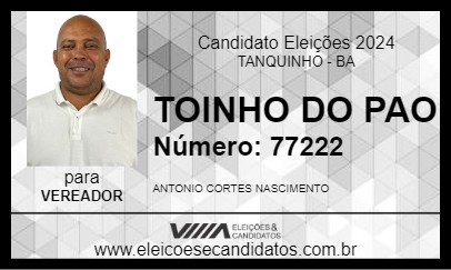 Candidato TOINHO DO PAO 2024 - TANQUINHO - Eleições