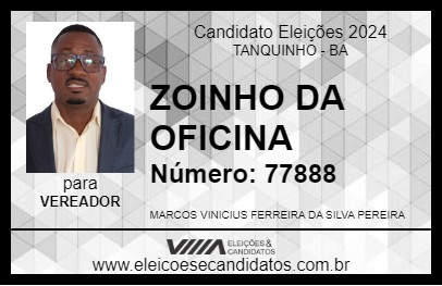 Candidato ZOINHO DA OFICINA 2024 - TANQUINHO - Eleições