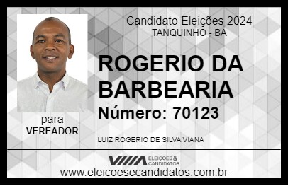 Candidato ROGERIO DA BARBEARIA 2024 - TANQUINHO - Eleições