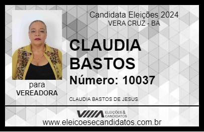 Candidato CLAUDIA BASTOS 2024 - VERA CRUZ - Eleições