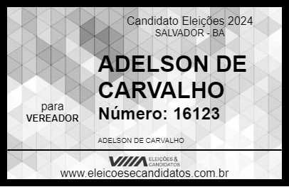 Candidato ADELSON DE CARVALHO 2024 - SALVADOR - Eleições