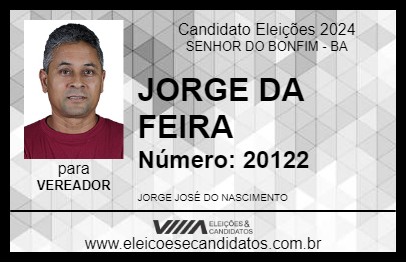 Candidato JORGE DA FEIRA 2024 - SENHOR DO BONFIM - Eleições