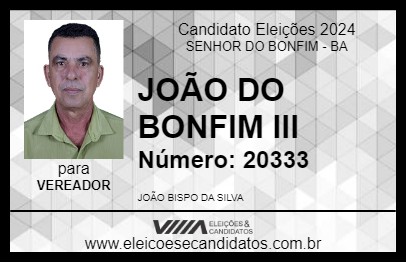 Candidato JOÃO DO BONFIM III 2024 - SENHOR DO BONFIM - Eleições