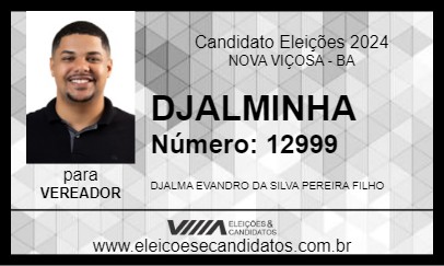 Candidato DJALMINHA 2024 - NOVA VIÇOSA - Eleições