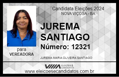 Candidato JUREMA SANTIAGO 2024 - NOVA VIÇOSA - Eleições