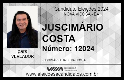 Candidato JUSCIMÁRIO COSTA 2024 - NOVA VIÇOSA - Eleições